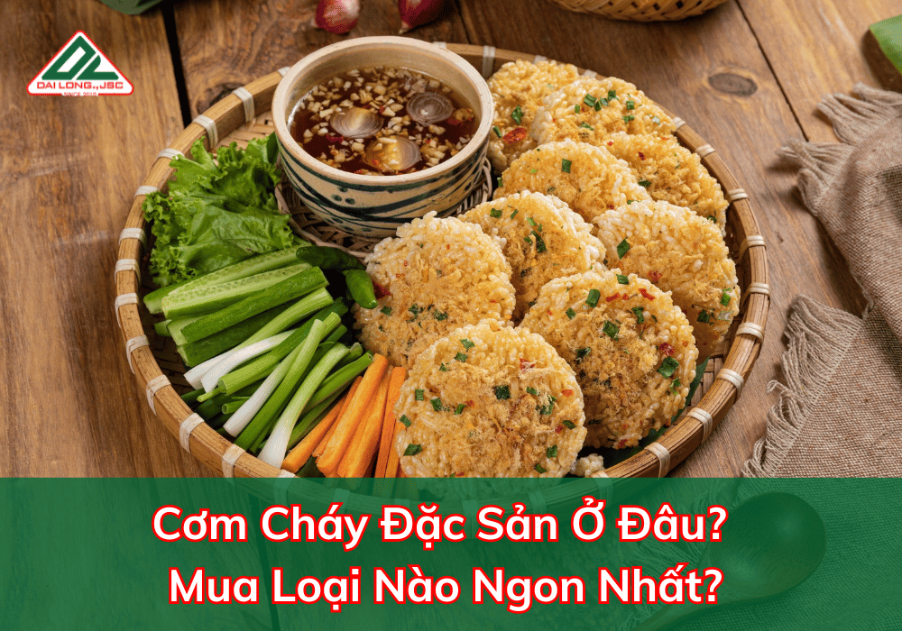 Cơm Cháy Đặc Sản Ở Đâu? Mua Loại Nào Ngon Nhất?