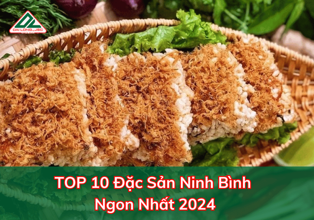 Đặc Sản Ninh Bình Ngon Nhất 2024